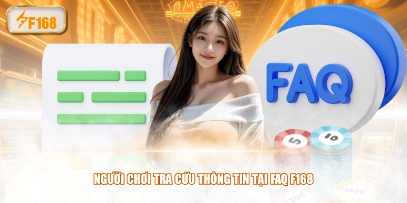 Người chơi tra cứu thông tin tại FAQ F168