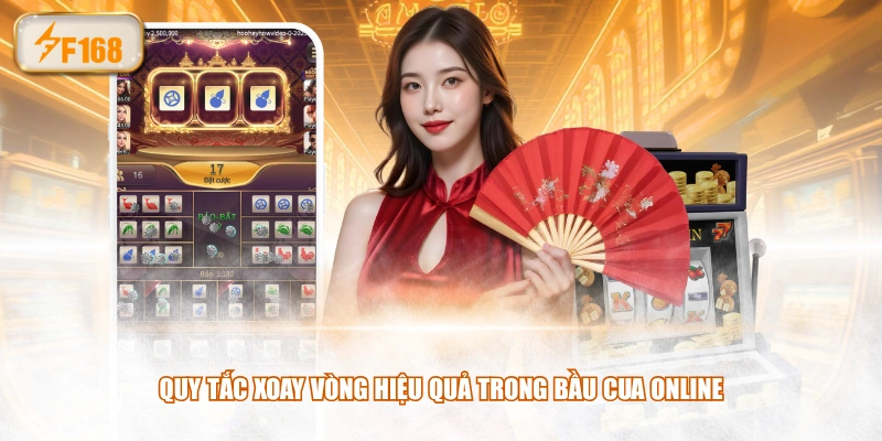 Quy tắc xoay vòng hiệu quả trong Bầu Cua online