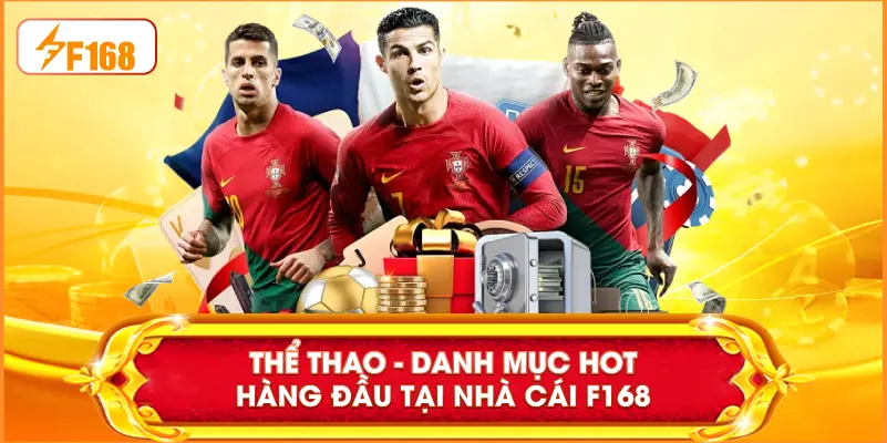 Thể thao - Danh mục hot hàng đầu tại nhà cái F168