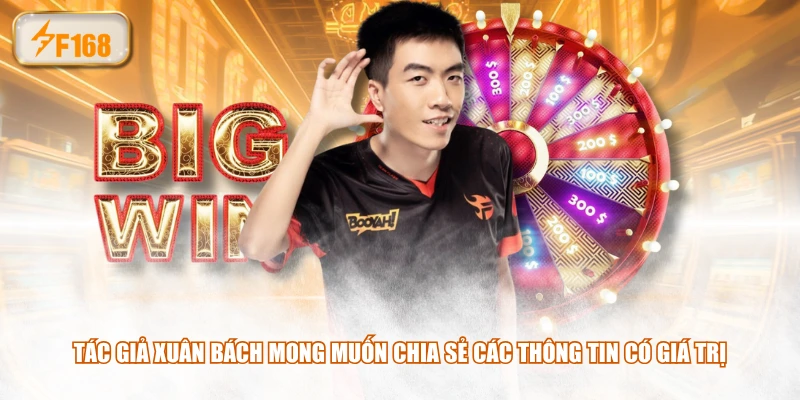 Tác giả Xuân Bách mong muốn chia sẻ các thông tin có giá trị